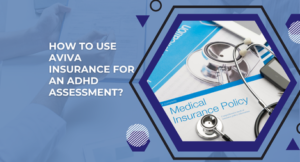How to Use Aviva Insurance for an ADHD Assessment