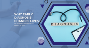 Why Early Diagnosis Changes Lives