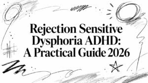 Cover image showing the title: 'Rejection Sensitive Dysphoria ADHD: A Practical Guide 2026' with abstract doodles around the edges.